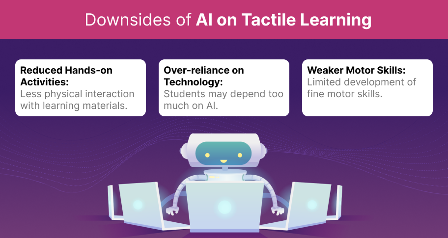 negative impacts of AI on tactile learning