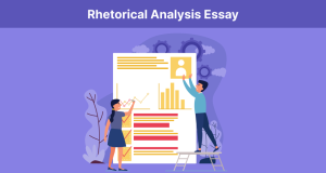 Mastering the Rhetorical Analysis Essay: A Comprehensive Guide